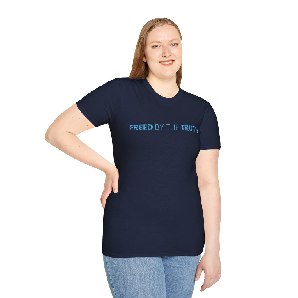 Freed by the truth. T-Shirt — Holy Poly