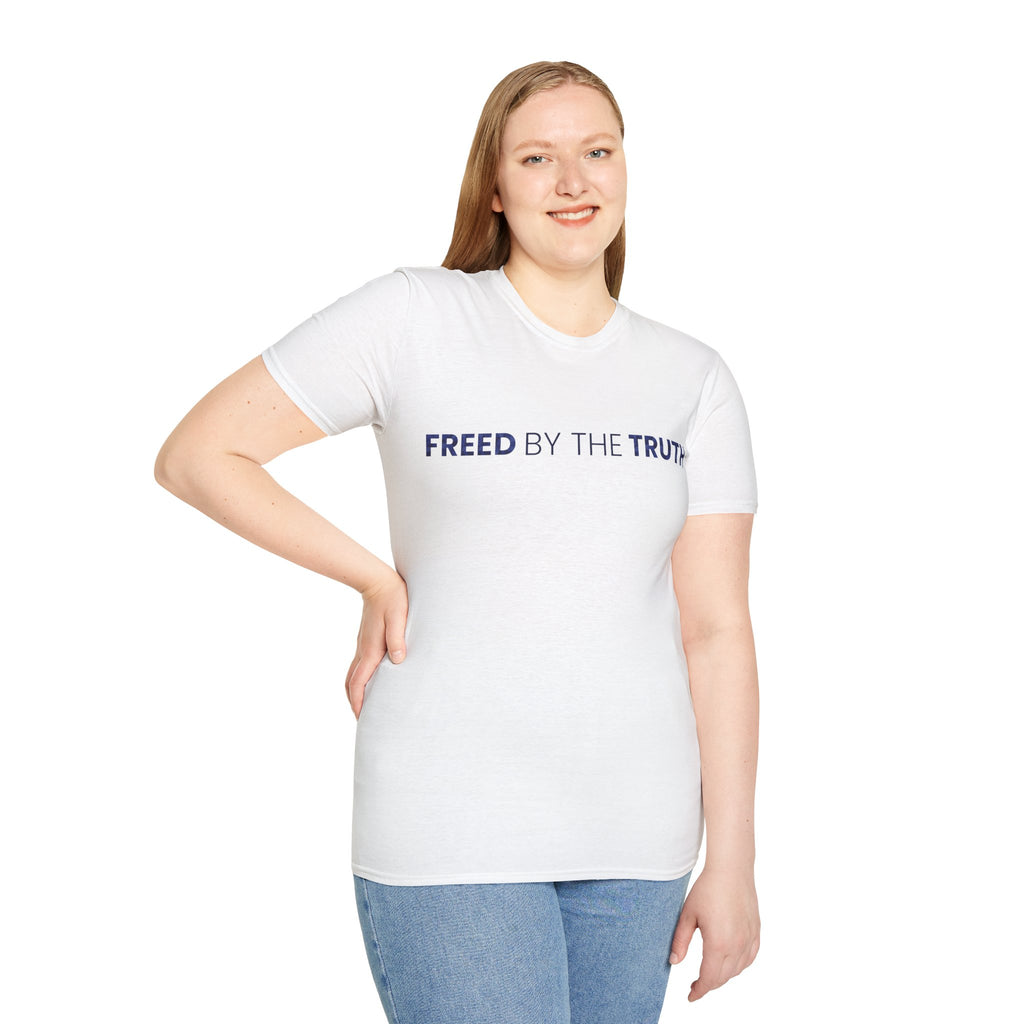 Freed by the truth. T-Shirt — Holy Poly