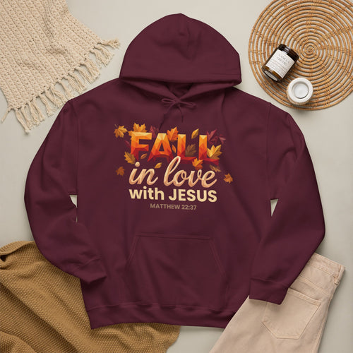 Fall in Love with Jesus Hoodie — Autumn Christian Sweatshirt (Matthew 22:37)