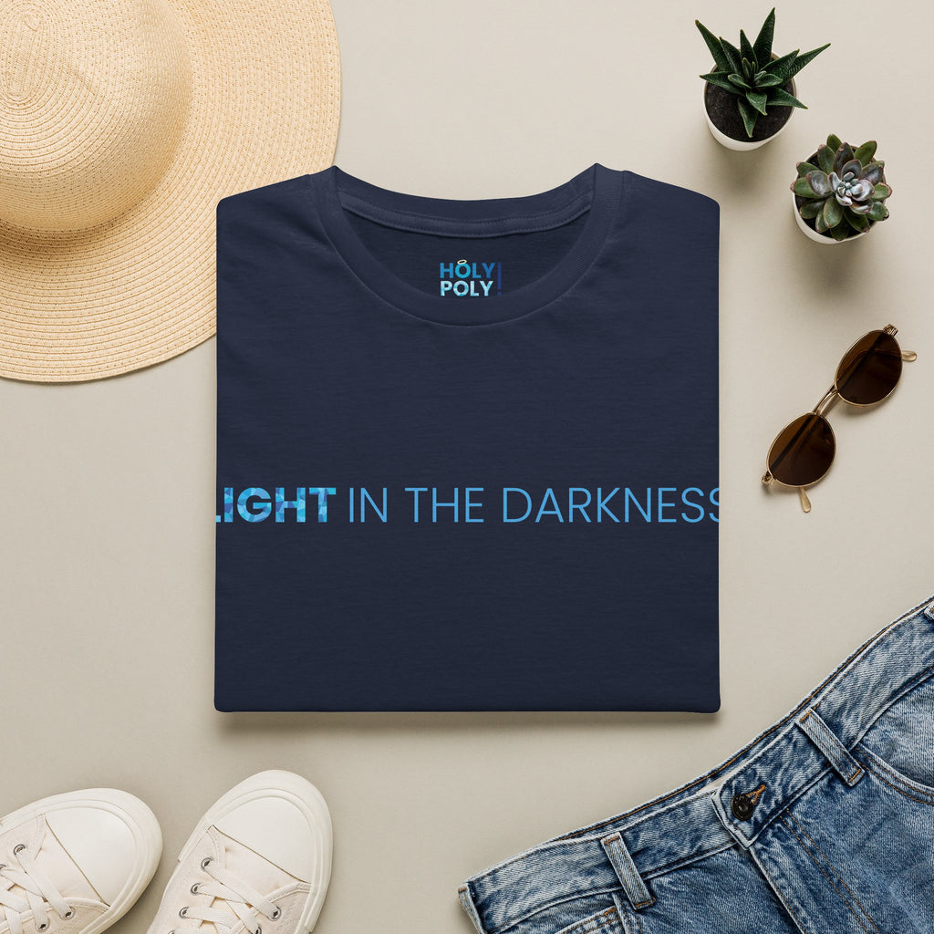 Light in the Darkness. T-Shirt — Holy Poly