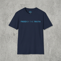 Freed by the truth. T-Shirt — Holy Poly