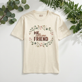 He Calls Me Friend - HolyPoly! Floral Christian Faith Tee