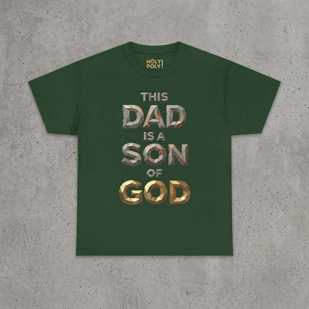 Dad Is a Son of God T-Shirt — Christian Father's Day Tee, HolyPoly!