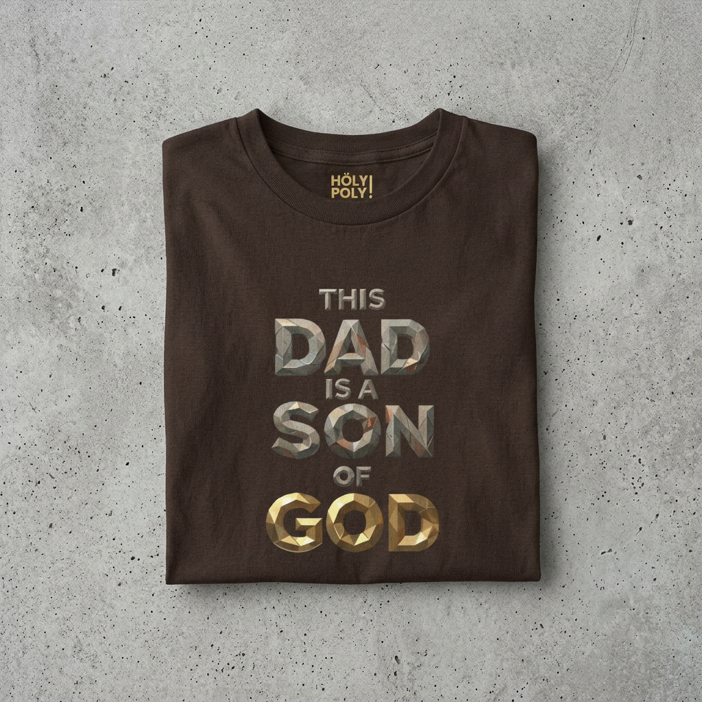 Dad Is a Son of God T-Shirt — Christian Father's Day Tee, HolyPoly!