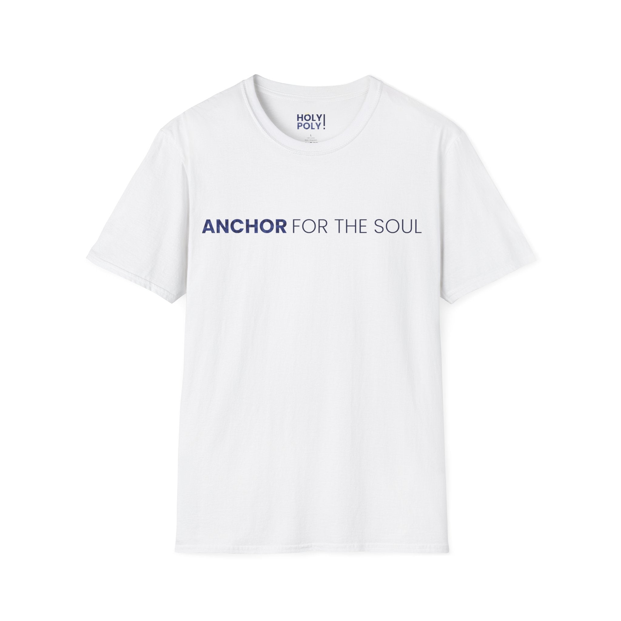 Anchor for the Soul. T-Shirt — Holy Poly