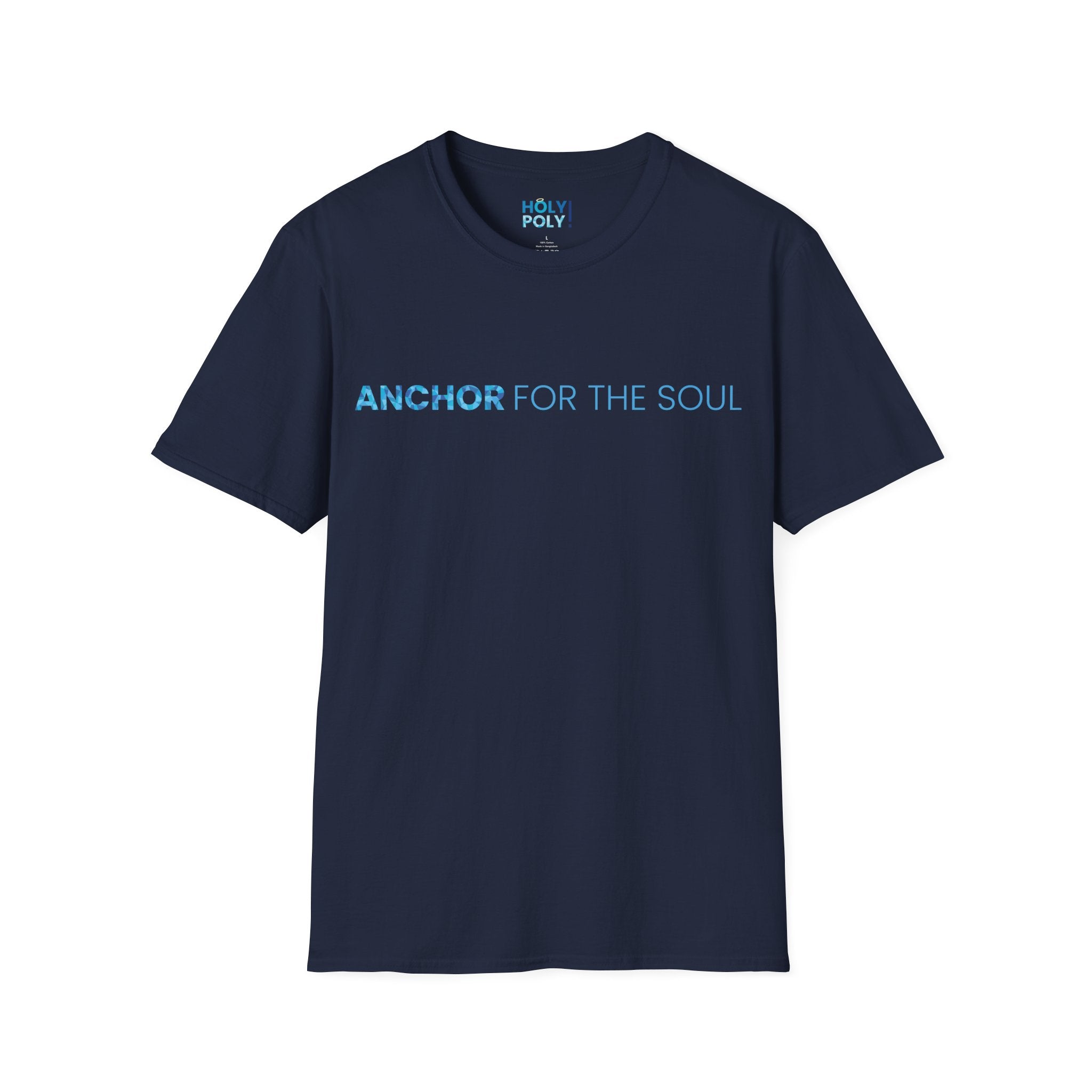 Anchor for the Soul. T-Shirt — Holy Poly