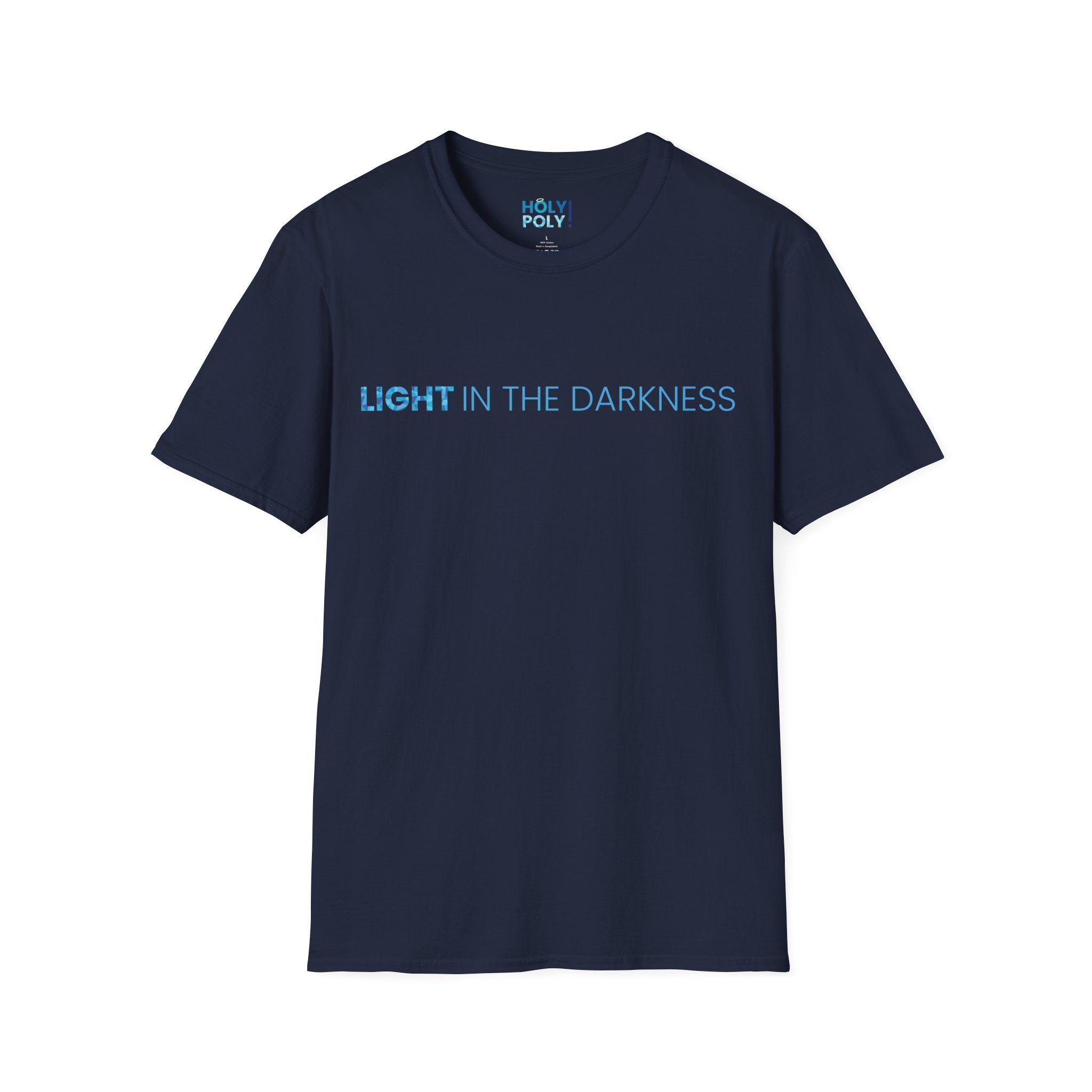 Light in the Darkness. T-Shirt — Holy Poly