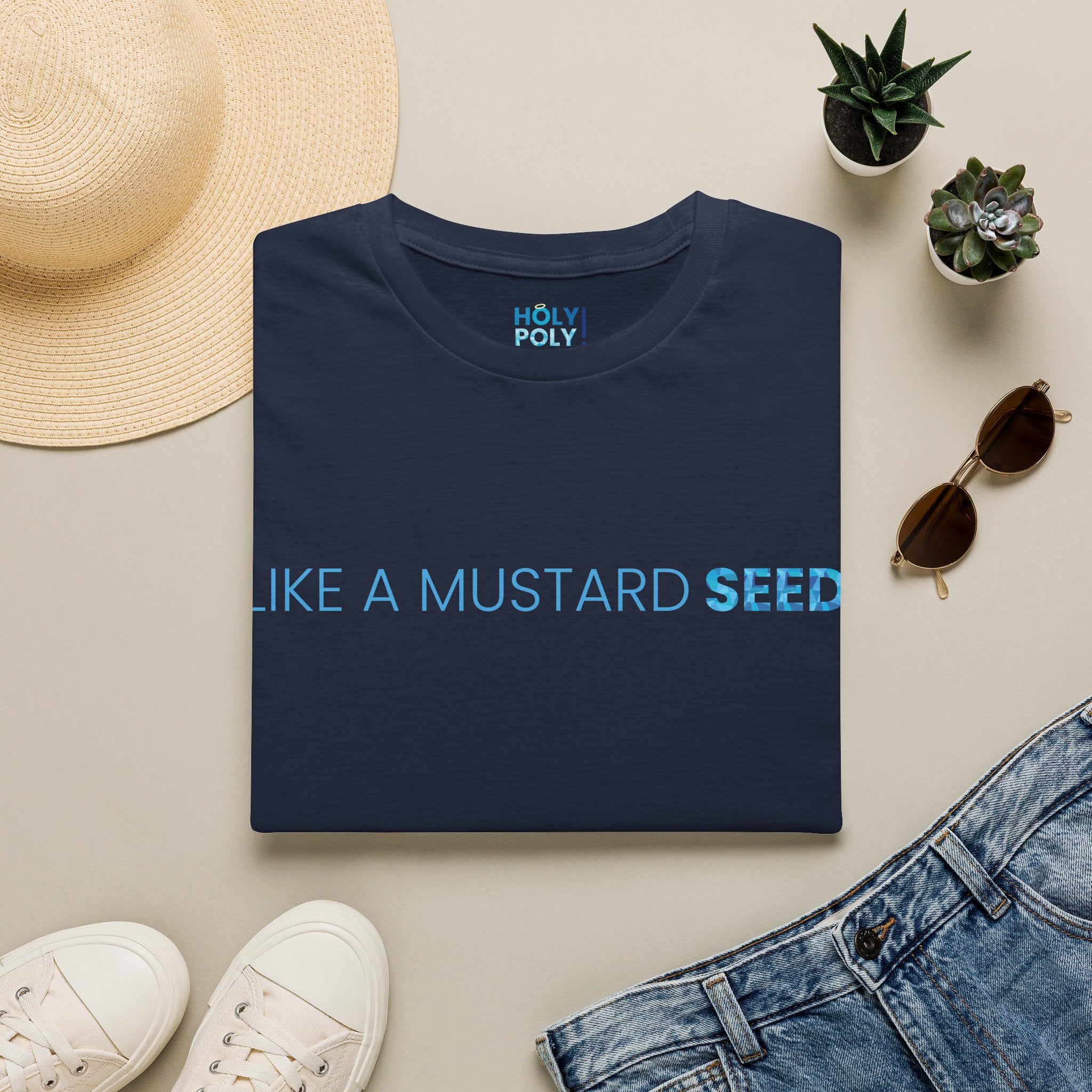 Like a Mustard Seed. T-Shirt — Holy Poly
